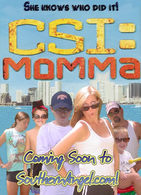 csi: momma
