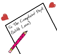 to the complaint dept (with love)