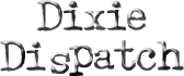 dixie dispatch